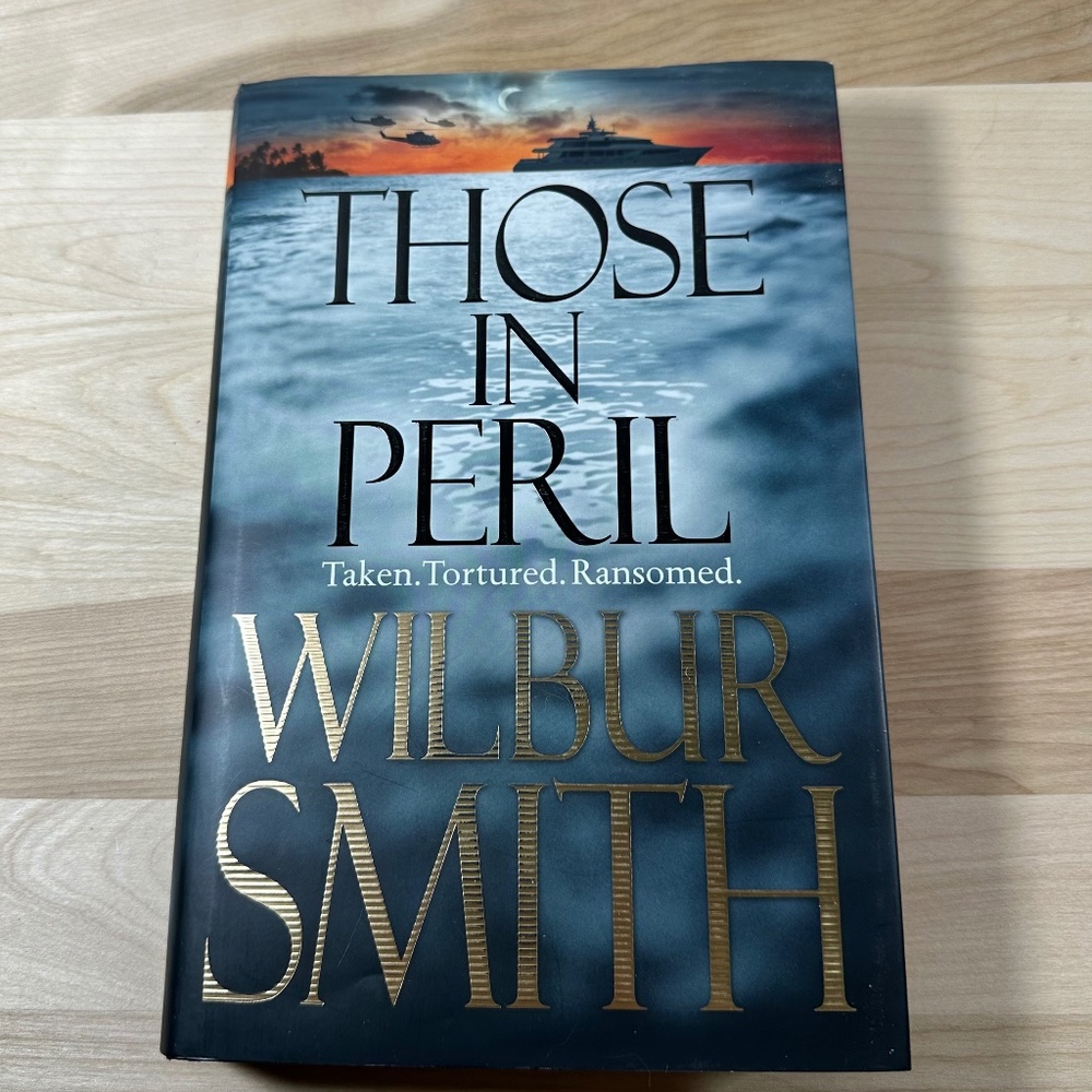 Those in Peril by Wilbur Smith Hardcover EUC